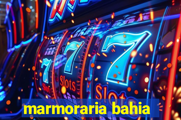 marmoraria bahia